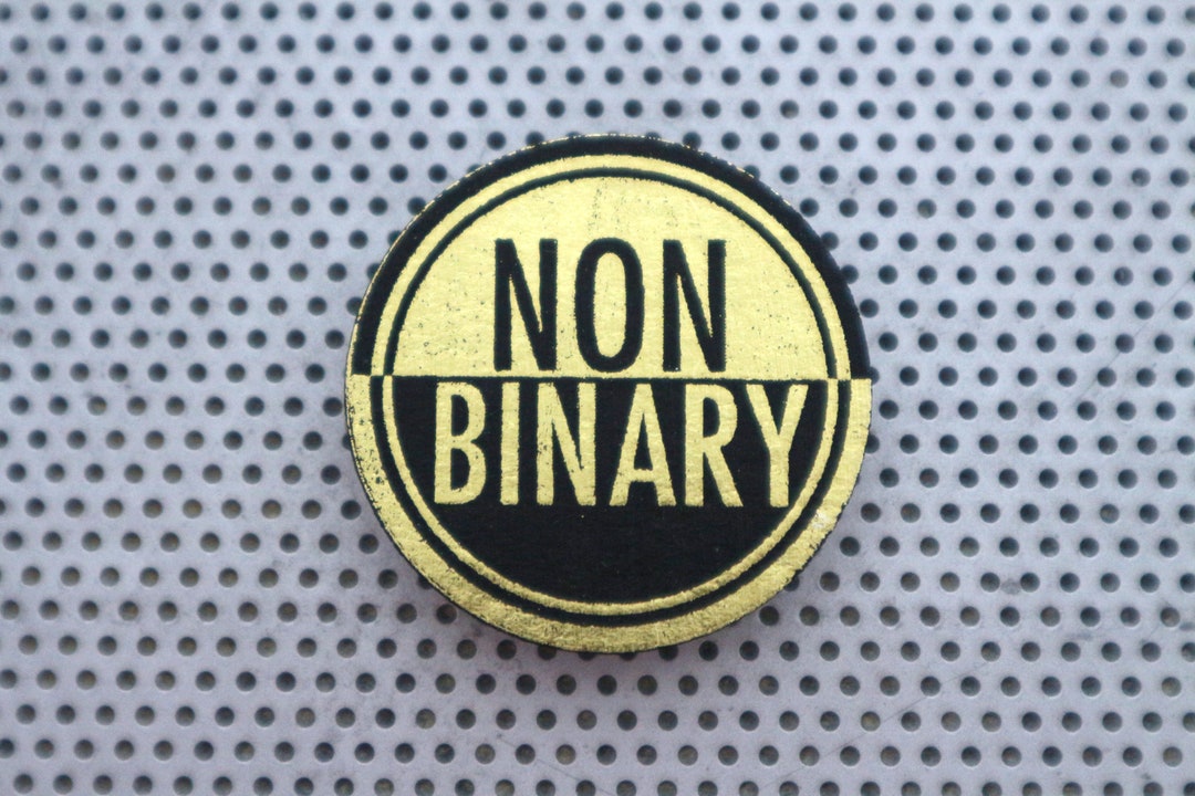 Non Binary Pin. 1.5 Pinback Button. Handmade Typography Print Badge in ...