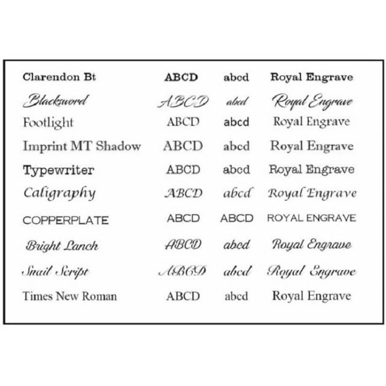 May include: A chart comparing different font styles for engraving. The chart shows the font name, a sample of the font in uppercase and lowercase, and the engraving style. The engraving styles are Royal Engrave, ABCD, and abcd.