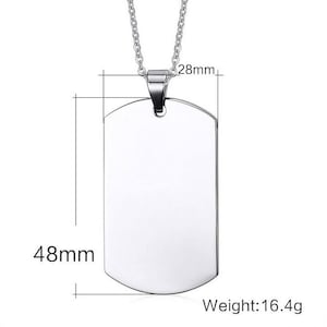 May include: A silver dog tag necklace with a blank rectangular tag. The tag measures 1.89 inches by 1.89 inches and the chain is 28mm long. The necklace weighs 16.4 grams.