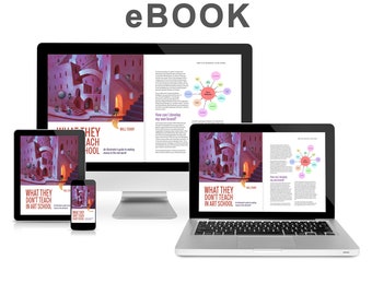 What They Don&#39;t Teach in Art School. E-Book. How to market your art. by (semi) famous illustrator and instructor,  Will Terry