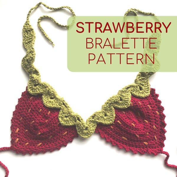 Strawberry Crochet Top PATTERN, Crochet Bralette Pattern only, Crochet Bikini Pattern, Crochet Strawberry Pattern, Strawberry Top Crochet