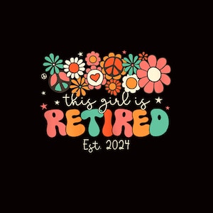 Floral Retirement Retired Est.2024 Wildflowers Png, Retirement Gifts For Women, Wildflowers Sweater Gift for Retired, Retirement Party PNg