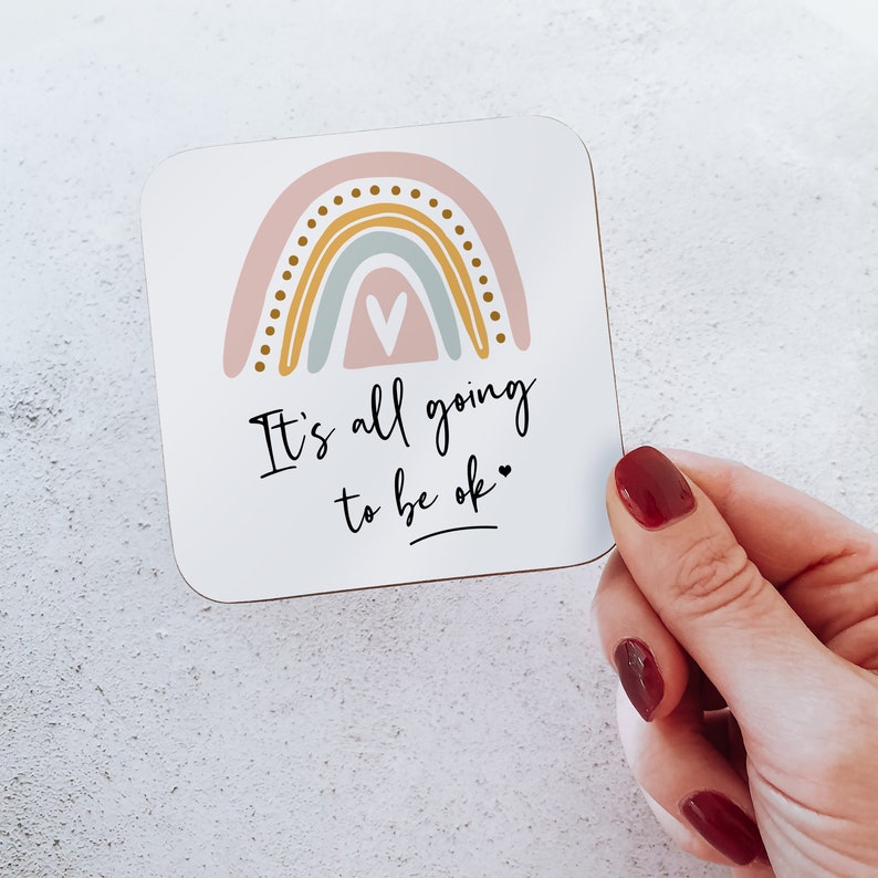 Positive Vibe Gift Positive Coaster Rainbow Coaster It will be OK coaster Thinking of you Coaster Positivity Coaster Rainbow