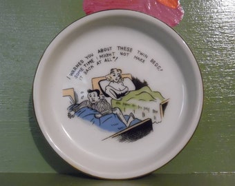 HUMOROUS CERAMIC ASHTRAY Vintage Ashtray There\u2019s One in Every Bar
