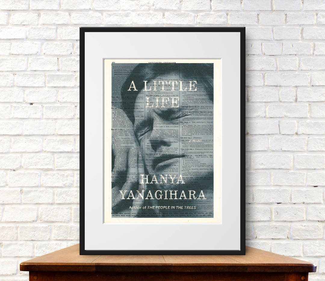 A Little Life by Hanya Yanagihara. Book Cover Art Print -  UK