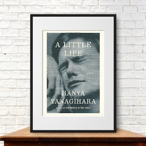 A Little Life by Hanya Yanagihara. Book Cover Art Print