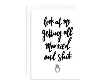 Bridesmaid Proposal Folded Notecard - Look at me getting all married and sh*t - will you be my bridesmaid? bridal party funny wedding card