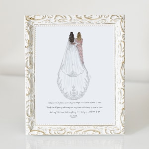 May include: A black and white illustration of a bride and her mother walking down the aisle. The bride is wearing a white gown with a long veil. The mother is wearing a floral dress. The text reads: "Mothers and daughters never truly part, maybe in distant places but never in heart. Though I'm all grown up and on my own, my heart will always be tied to home. As I say, 'I don't know that everything I am today is a reflection of you.'" - Lori Beth
