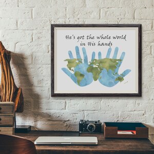 He's got the whole world in His hands. Christian Print. Instant download printable.PDF JPG diy digital wall art. Song. Travel print. Nursery