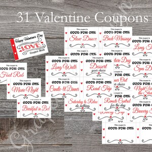 May include: A set of 31 printable Valentine's Day coupons with red hearts and black script. The coupons are for activities such as a foot rub, movie night, breakfast in bed, and a spa day. The text on the top of the image reads "31 Valentine Coupons".