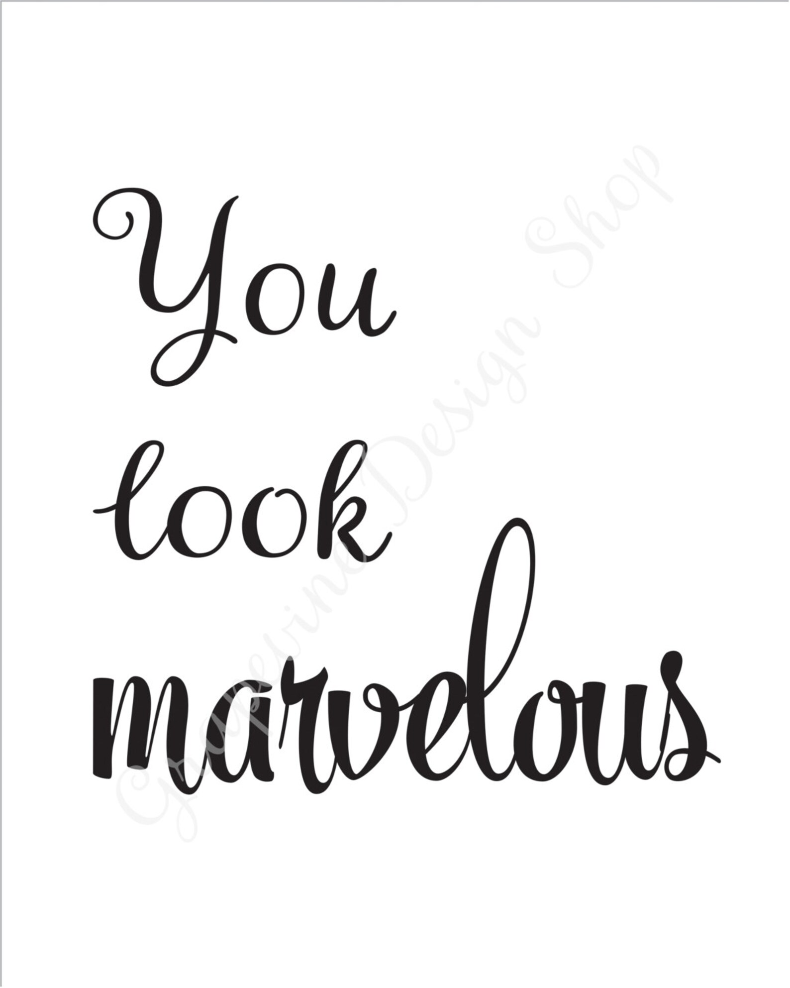 Girlfriend gift You look marvelous Inspirational print | Etsy