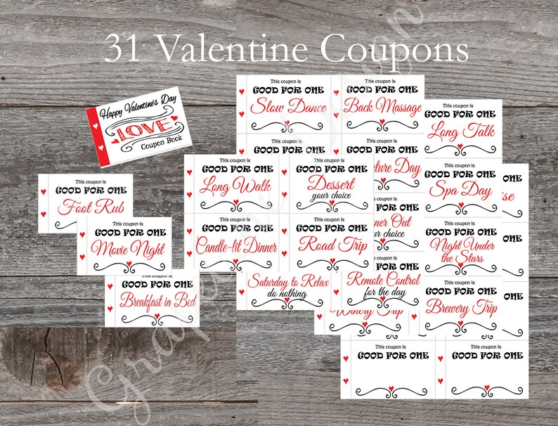 May include: A set of 31 printable Valentine's Day coupons with red hearts and black script. The coupons are for activities such as a foot rub, movie night, breakfast in bed, and a spa day. The text on the top of the image reads "31 Valentine Coupons".