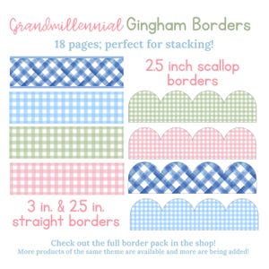 Peut inclure: Pack de papiers numériques avec des bordures vichy bleues, roses et vertes. Comprend des bordures festonnées de 6,35 cm et des bordures droites de 7,62 cm et 6,35 cm. Le texte indique "Grandmillennial Gingham Borders" et "18 pages; perfect for stacking!"