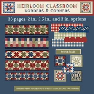 May include: A digital collection titled Heirloom Classroom Borders & Corners featuring 33 pages of printable quilt-style patterns in 2 in., 2.5 in., and 3 in. sizes. The set includes various red, white, blue, and green star and plaid border designs.