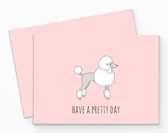 Printable Poodle Card - Digital Dog Card - Instant Download. Have A Pretty Day Blank Card. Funny Dog Card. Dog Greeting Card. Poodle Card.