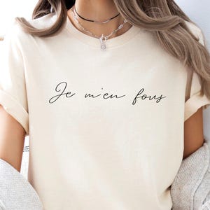 Je M'en Fous Shirt, French Saying T-shirt, Unisex