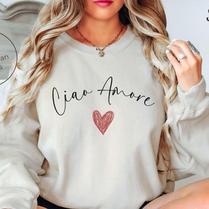 Italy Ciao Amore Sweatshirt, Italian Love Crewneck Pullover, Unisex