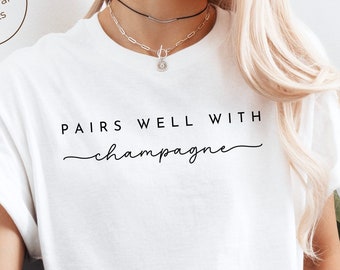 Pairs Well with Champagne T-shirt