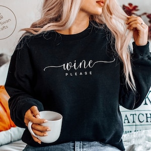 Wine Please Sweatshirt, Soft and Comfortable Crewneck Pullover, Unisex