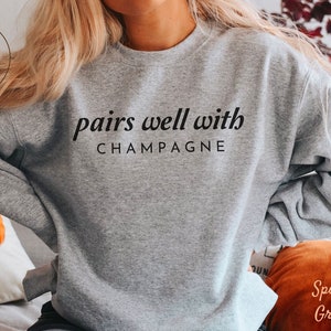 Champagne Sweatshirt, Pairs Well with Champagne Crewneck Pullover, Unisex