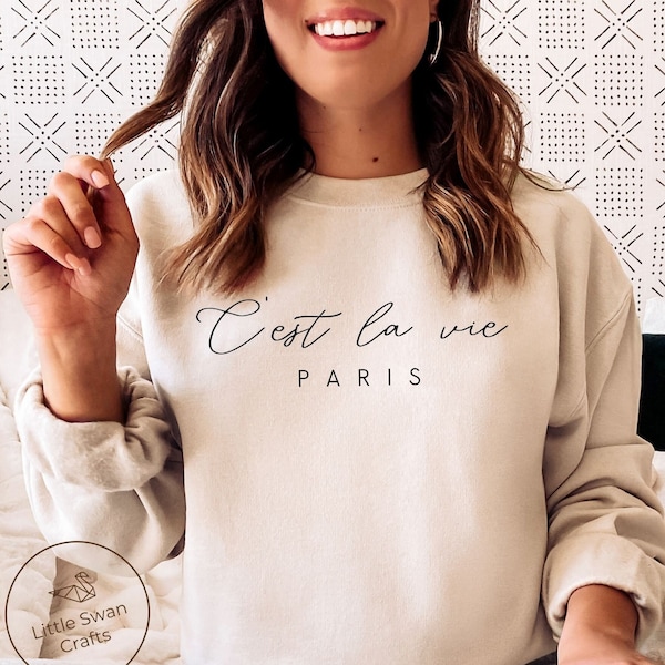 Sweat-shirt Paris, C'est La Vie, pull ras du cou français, unisexe