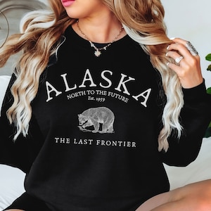 Alaska Sweatshirt, The Last Frontier Crewneck Pullover, Unisex