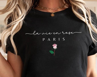 Paris Shirt, La Vie en Rose French T-shirt - Unisex