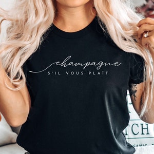 Champagne Please Shirt, Champagne s&#39;il vous plait tee, soft and comfortable t-shirt, unisex