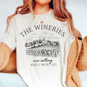 Wineries Are Calling Shirt, Vineyard Tee, Wine Tasting T-shirt, Winery Clothes, Unisex Tshirt