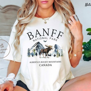 Banff National Park Shirt, Alberta&#39;s Rocky Mountains Canada Moose T-shirt - Unisex