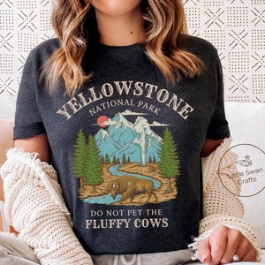 Yellowstone National Park Shirt, Do not Pet the Fluffy Cows T-shirt, Unisex