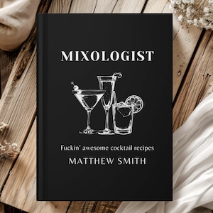 May include: Black book with the title "Mixologist" in white text. The book features a white illustration of three cocktail glasses and the text "Fuckin' awesome cocktail recipes" and "MATTHEW SMITH".