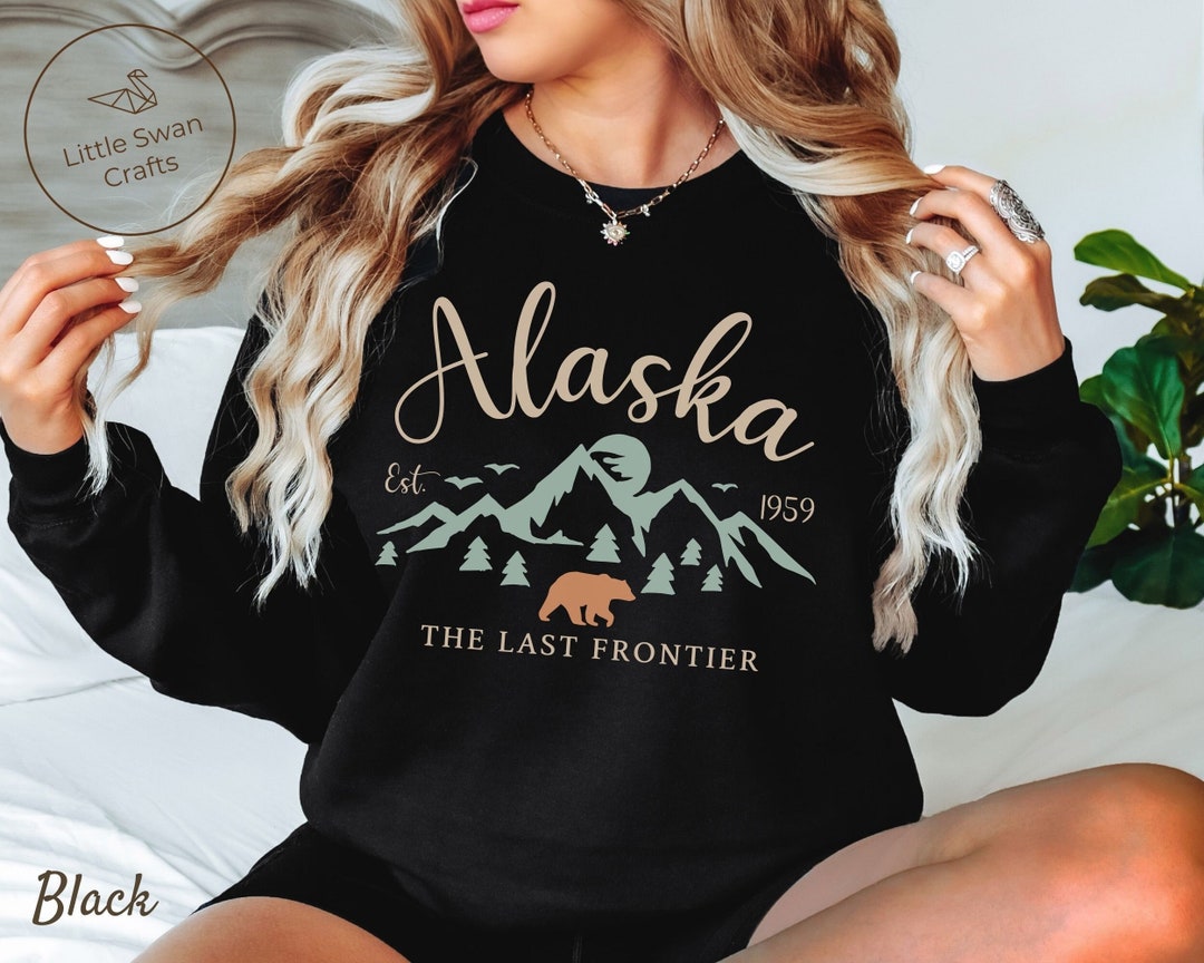 Alaska Sweatshirt, the Last Frontier Crewneck Pullover - Etsy