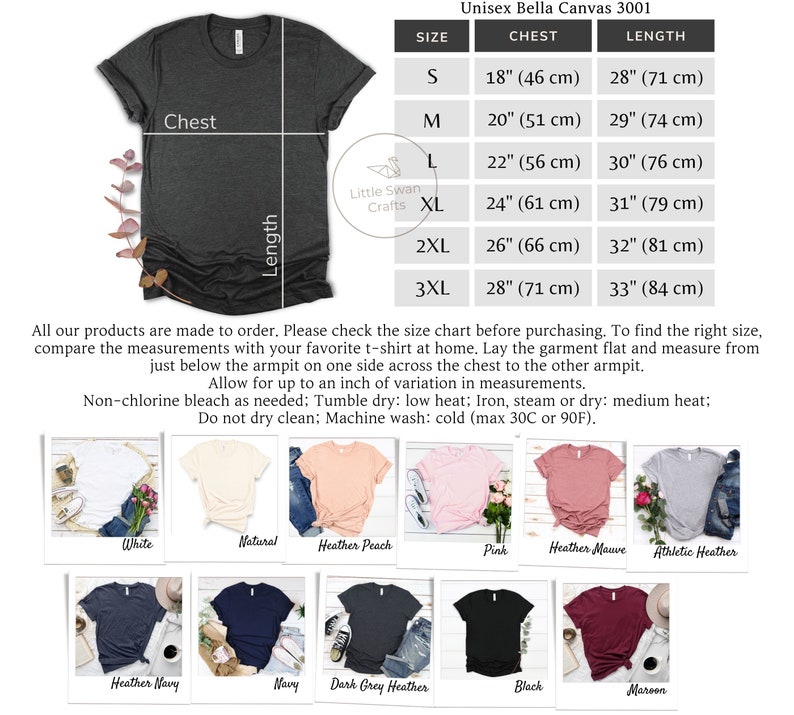 May include: Unisex Bella Canvas 3001 t-shirt size chart with measurements in inches and centimeters. The chart shows chest and length measurements for sizes S through 3XL. The chart also includes a variety of t-shirt colors, including white, natural, heather peach, pink, heather mauve, athletic heather, heather navy, navy, dark grey heather, black, and maroon.