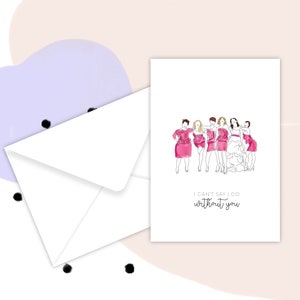 Bridesmaid Card Will you be my bridesmaid I can't say I do without you Maid of Honor image 3