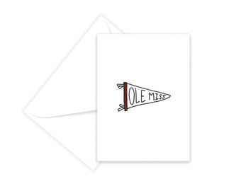 Ole Miss -- University of Mississippi Card -- Ole Miss Greeting Card Pennant
