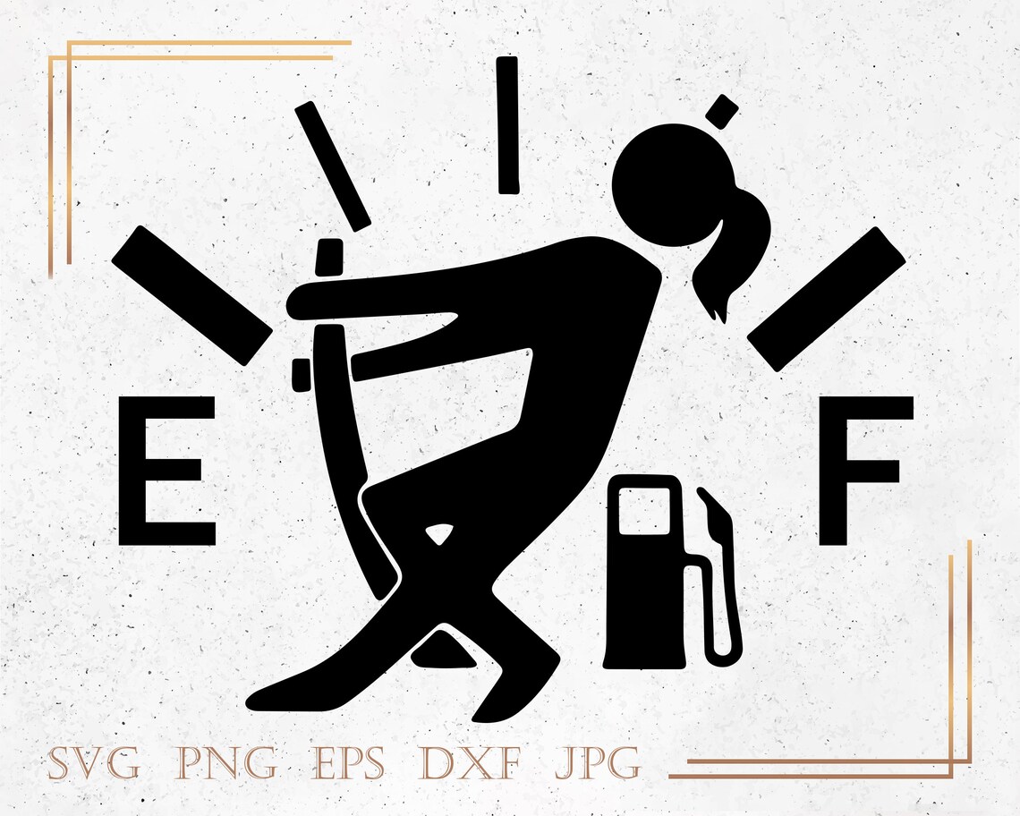 Empty Gas Tank Svg Girl Svg Gas Station Silhouette Decal Etsy