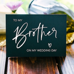 Bruder Geschenk, von der Braut, an meinen Bruder an meinem Hochzeitstag Karte, Groomsman Geschenke, Hochzeitskarten, von Schwester an Sibling, niedlich, einfach