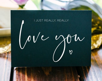 Black Anniversary Card for Boyfriend, I Really Love You Card for Husband, Gift for Him, Card for Wife, VDay card for Girlfriend, Wedding