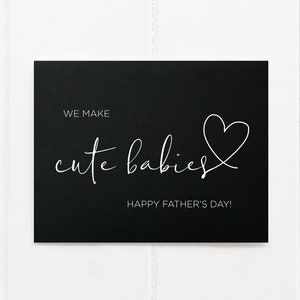 Leuke vaderdagkaart van vrouw, nieuwe vaderkaart, papa to Be Happy eerste vaderdagkaarten, grappig vaderdagcadeau, We Make Cute Babies Heart
