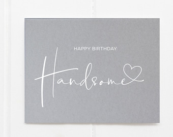 Happy Birthday Handsome Card Boyfriend, Birthday Cards Girlfriend, Gift for Husband from Wife, Hubby Birthday for Him, Cute Love