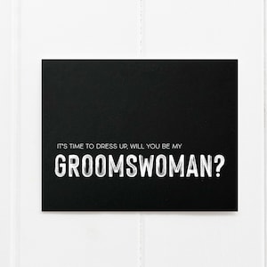 Nero Sarai la mia Groomswoman Biglietto per il giorno delle nozze, Idee regalo per la damigella d'onore, Invito a proposta di festa di nozze, Regali per la festa degli sposi, Groomsman