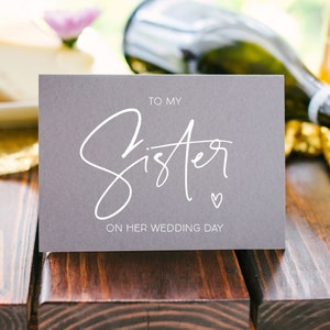 Grey and White, To My Sister on Her Wedding Day Card, Bride to Be Gift, Congratulations Card, Best Sister Cards, Best Friend, From Brother