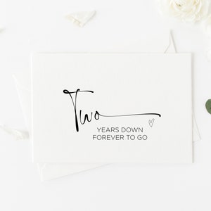 Zwei Jahre Down, Forever to Go Happy Jubiläumskarte, zweite Jahrestagskarte, Geschenk zum zweiten Jahrestag, zwei Jahre mit Ehemann, Frau, Freund
