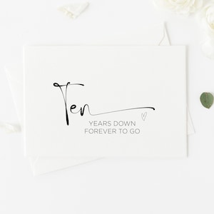 Ten Years Down, Forever to Go Happy Anniversary Card, Tenth Anniversary Card, 10th Anniversary Gift, Ten Years with Husband Wife Boyfriend