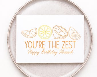 Carte d'anniversaire personnalisée drôle meilleur ami, joyeux anniversaire, vous êtes le zeste, carte d'agrumes citron pour une amie soeur, avec nom ajouté