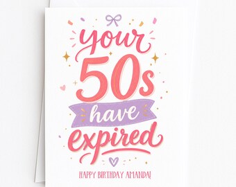 Personalised 60th Birthday Card, Your 50s Have Expired, Sixtieth Bday, For Girl Happy Birthday, Cute Keepsake Gift, Turning Sixty