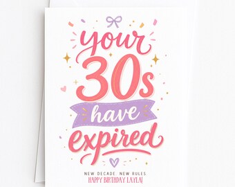 Personalised 40th Birthday Card, Your 30s Have Expired, Fortieth Bday, For Girl Happy Birthday, Cute Keepsake Gift, Turning Forty