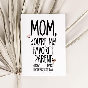 Regalo para el Día de la Madre, tarjeta "Mamá linda, eres mi padre favorito" de mi hija, regalos divertidos de mi esposo para mi esposa, para una mamá genial, tarjetas de recuerdo.