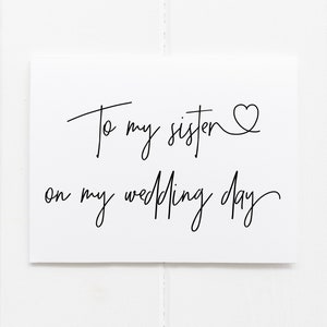 Schwester Geschenk, Brautparty Geschenk, an meine Schwester auf meiner Hochzeitstag Karte, Brautjungfer Geschenke, Hochzeitskarten, beste Freundin Geschenke von Braut und Bräutigam
